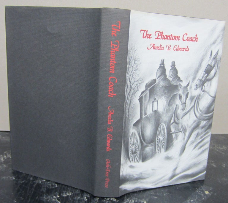 Item #74336 Phantom Coach: Collected Ghost Stories. Amelia B. EDWARDS, Richard Dalby, ed.