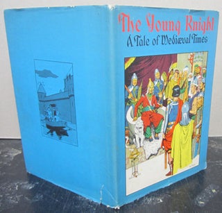 Item #74371 The Young Knight; A Tale of Medieval Times. Hal Foster