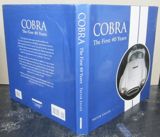 Item #74435 Cobra: The First 40 Years. Trevor Legate
