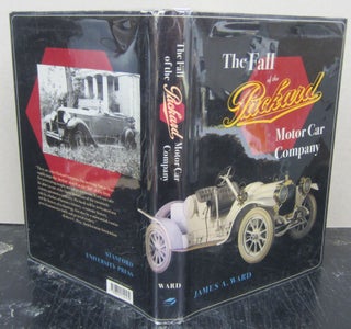 Item #74443 The Fall of the Packard Motor Car Company. James A. Ward