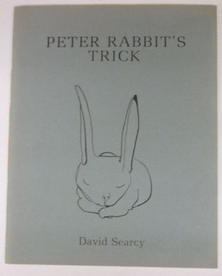 Item #74509 Peter Rabbit's Trick. David Searcy