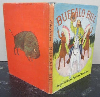 Item #74658 Buffalo Bill. Ingri, Edgar Parin d'Aulaire