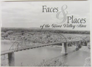 Item #74681 Faces & Places of the River Valley Area. Arlin Albrecht, publisher