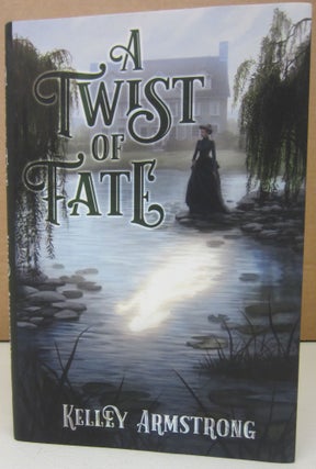 Item #74687 A Twist of Fate. Kelley Armstrong