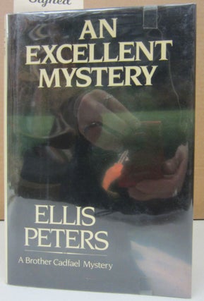 Item #74688 An Excellent Mystery; A Brother Cadfael Mystery. Elllis Peters