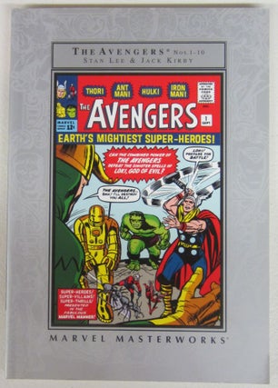 Item #74718 Marvel Masterworks: The Avengers Nos. 1-10 (Volume 1). Stan Lee, Jack Kirby