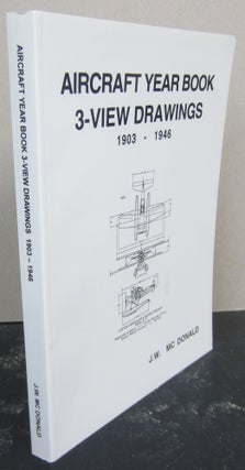 Item #74803 Aircraft Year Book 3-View Drawings 1903-1946. John W. McDonald