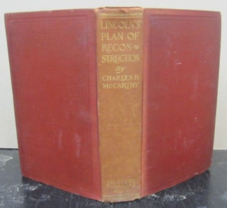Item #74812 Lincoln's Plan of Reconstruction. Charles H. McCarthy