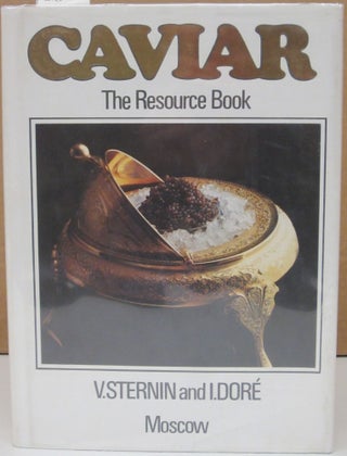 Item #74824 Caviar: The Resource Book. Vulf Sternin, Ian Dor&eacute