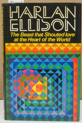 Item #74826 The Beast that Shouted Love at the Heart of the World. Harlan Ellison