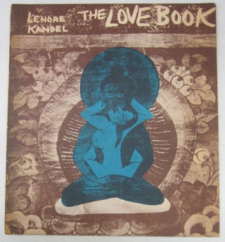 Item #74850 The Love Book. Lenore Kandel