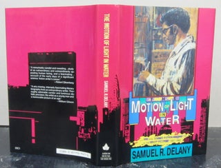 Item #74883 The Motion of Light in Water: Sex and Science Fiction Writing in the East Village,...