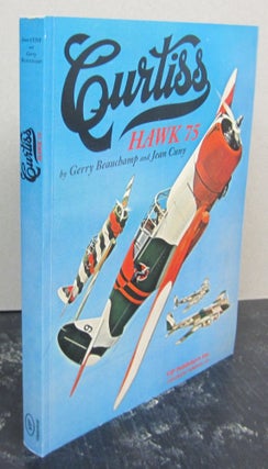 Item #74917 Curtiss Hawk 75. Gerry Beauchamp, Jean Cuny