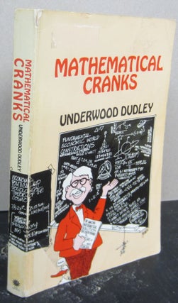 Item #74944 Mathematical Cranks. Underwood Dudley