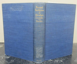 Item #74957 Personal Recollections of Abraham Lincoln. Henry B. Rankin