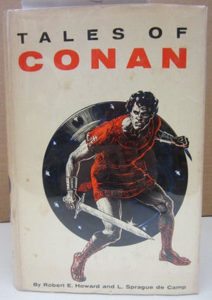 Item #75053 Tales of Conan. Robert E. Howard, L. Sprague de Camp