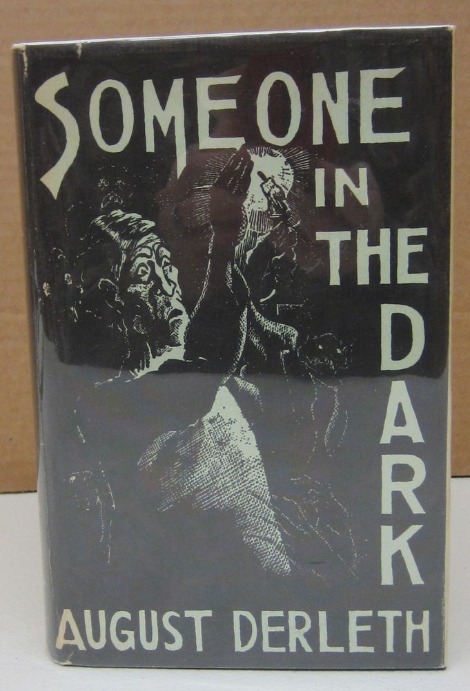 Item #75060 Someone in the Dark. August Derleth.