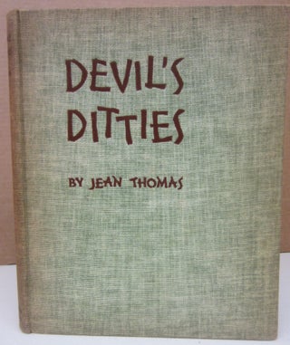 Item #75120 Devil's Ditties; Being Stories of the Kentucky Mountain People. Jean Thomas