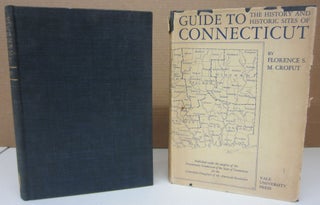 Item #75131 Guide to the History and the Historic Sites of Connecticut [2 volume set]. Florence...