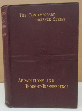 Item #75179 Apparitions and Thought-Transference: An Examination of the Evidence for Telepathy....