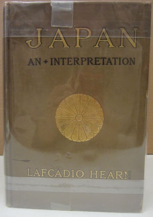 Item #75188 Japan : An Interpretation. Lafcadio Hearn