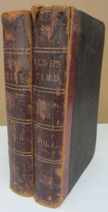 Item #75193 The Olden Time; A Monthly Publication, Devoted to the Preservation of Documents and...