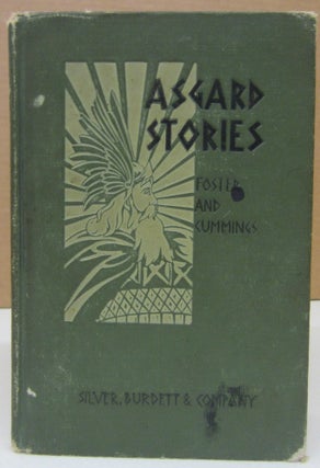 Item #75224 Asgard Stories: Tales From Norse Mythology. Mary H. Foster, Mabel H. Cummings