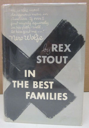 Item #75263 In the Best Families. Rex Stout