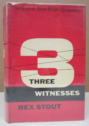Item #75266 3 Three Witneses. Rex Stout