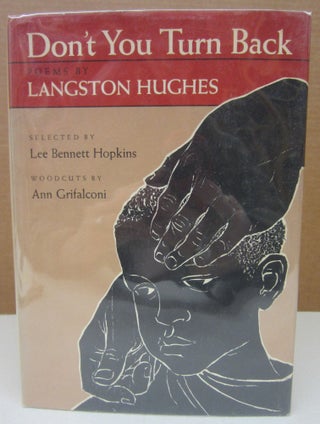 Item #75342 Don't You Turn Back. Langston Hughes, Lee Bennett Hopkins, poems selected by