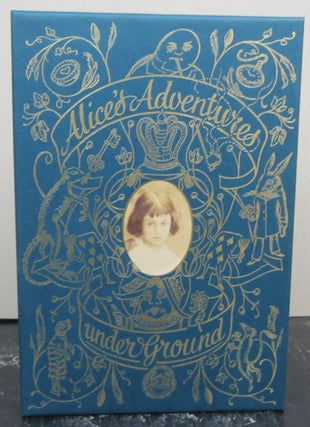 Item #75477 Alice's Adventures Under Ground. Lewis Carroll, Sally Brown