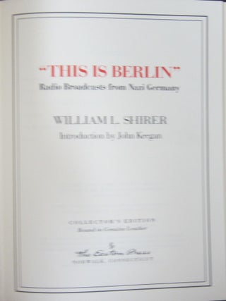 "This is Berlin": Radio Broadcasts from Nazi Germany.