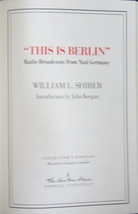 "This is Berlin": Radio Broadcasts from Nazi Germany.