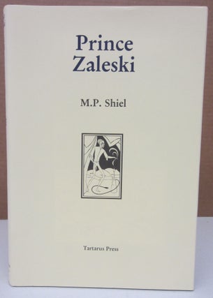 Item #75592 Prince Zaleski. M P. Shiel