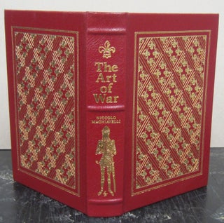 Item #75706 The Art of War/The Prince. Machiavelli with, Peter Whitehorne, Edward Dacres