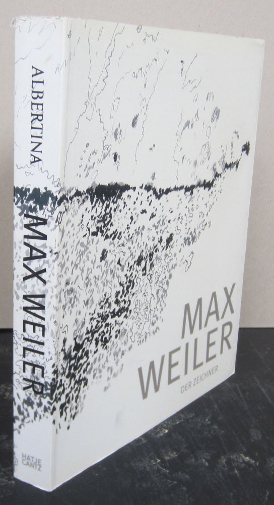 Item #75716 Max Weiler; Der Zeichner. Klaus Albrecht Schroder.