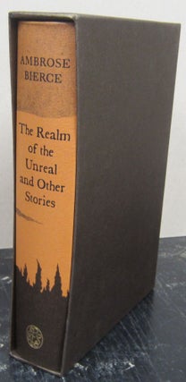 Item #75744 The Realm of the Unreal and Other stories. Ambrose Bierce