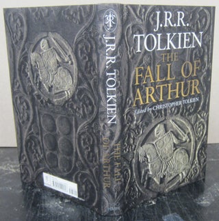 Item #75793 The Fall of Arthur. J R. R. Tolkien and, Christopher Tolkien