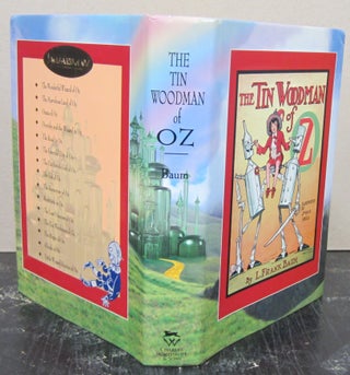 Item #75814 The Tin Woodman of Oz {Fascimile Edition}; A Fairthful Story of the Astonishing...