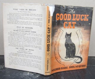 Item #75859 The Good Luck Cat. Mildred Hark, Noel McQueen
