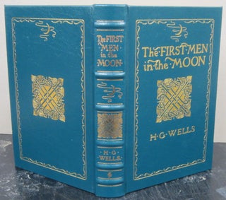 Item #76211 The First Men in the Moon. H. G. Wells