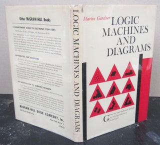 Item #76234 Logic Machines and Diagrams. Martin Gardner