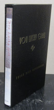 Item #76259 You Lucky Girl!; A Love Story in Three Acts. Edgar Rice Burroughs