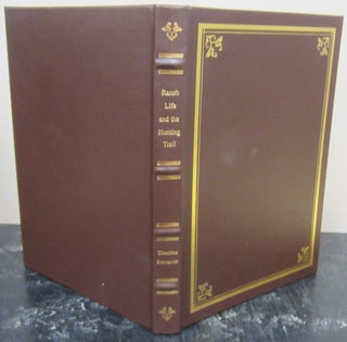 Item #76285 Ranch Life and the Hunting Trail. Thedore Roosevelt