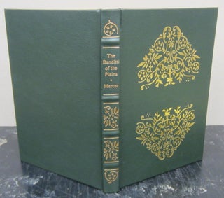 Item #76301 The Banditti of the Plains. A. S. Mercer