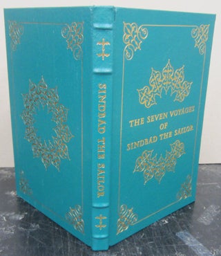 Item #76335 The Seven Voyages of Sindbad the Sailor. J. C. Madrus, E. Powys Mathers, C. S....