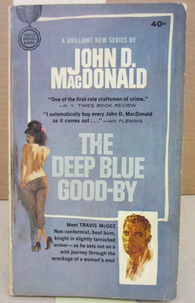 Item #76365 The Depp Blue Good-by. John D. MacDonald