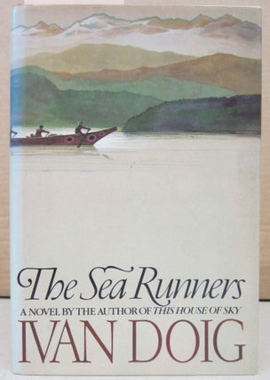 Item #76372 The Sea Runners. Ivan Doig