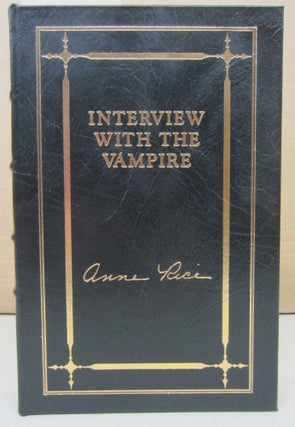 Item #76374 Interview with the Vampire [SIGNED]. Anne Rice
