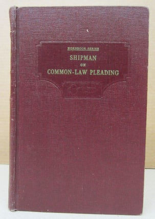Item #76449 Handbook of Common-Law Pleading. Benjamin J. Shipman